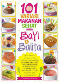 101 VARIASI MAKANAN SEHAT UNTUK BAYI & BALITA