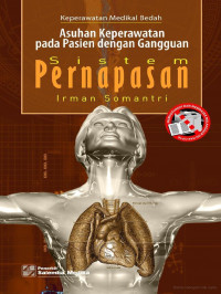 Keperawatan Medikal Bedah; Asuhan Keperawatan Pada Pasien Dengan Gangguan  Sistem Pernapasan