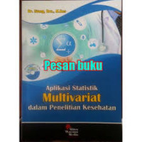 APLIKASI STATISTIK  MULTIVARIAT DALAM PENELITIAN KESEHATAN