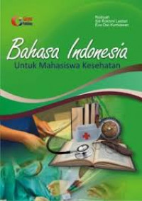 BAHASA INDONESIA UNTUK MAHASISWA KESEHATAN