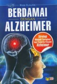 BERDAMAI DENGAN ALZHEIMER