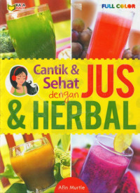 Cantik & Sehat dengan JUS & HERBAL