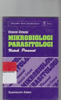 Dasar-Dasar Mikrobiologi Parasitologi Untuk Perawat