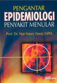 PENGANTAR EPIDEMIOLOGI PENYAKIT MENULAR