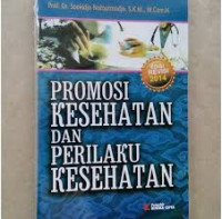 Promosi Kesehatan dan Perilaku Kesehatan