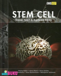 STEM CELL : Dasar Teori & Aplikasi Klinis