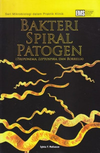 Bakteri Spiral Patogen  ( Treponema Leptospira dan Borrelia)