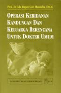 Oprasi Kebidanan Kandungan & Keluarga Berencana Untuk Dokter Umum