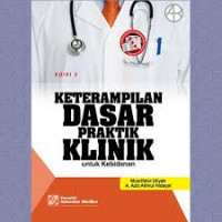 Keterampilan Dasar Praktik Klinik  Untuk Kebidanan