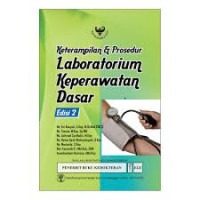 KETRAMPILAN & PROSEDUR LABORATORIUM KEPERAWATAN DASAR