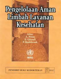 PENGELOLAAN AMAN LIMBAH LAYANAN KESEHATAN