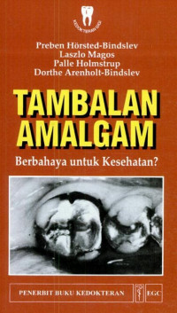 TAMBALAN AMALGAM : Berbahaya Untuk Kesehatan?