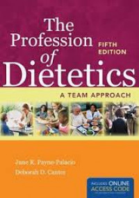 The profesion of dietetics : a team approach