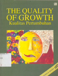 THE QUALITY OF GROWTH : Kualitas Pertumbuhan