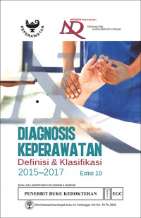 Diagnosis keperawatan : definisi & klasifikasi 2015-2017