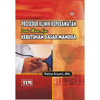 Prosedur Klinik Keperawatan Pada Mata Ajar Kebutuhan Dasar Manusia