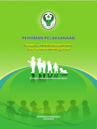 Pedoman pelaksanaan stimulasi, deteksi dan intervensi dini tumbuh kembang anak di tingkat pelayanan kesehatan dasar