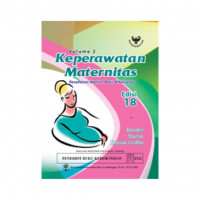 Keperawatan Maternitas : kesehatan wanita, bayi & keluarga volume 2