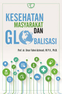 KESEHATAN MASYARAKAT DAN GLOBALISASI