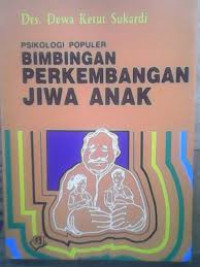 Psikologi Populer : Bimbingan Perkembangan Jiwa Anak