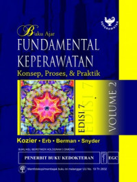 Buku Ajar Fundamental Keperawatan : konsep,proses & praktik volume 2