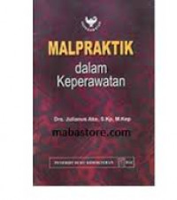 Malpraktik Dalam Keperawatan