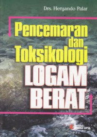 PENCEMARAN DAN TOKSIKOLOGI LOGAM BERAT